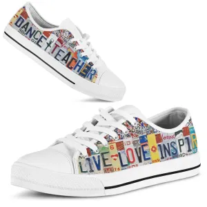 Dance Teacher Inspire License Plates Low Top Shoes, Teacher Shoes, Low Top Sneakers